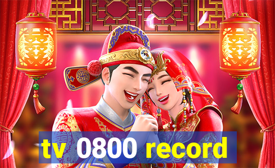 tv 0800 record